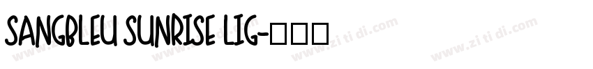 sangbleu sunrise lig字体转换